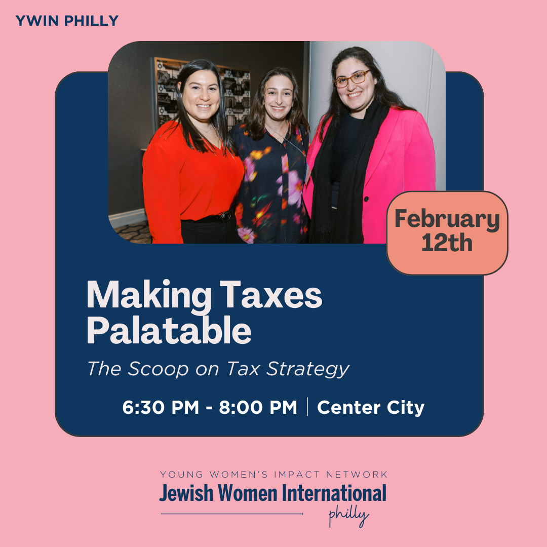 YWIN Philly: Making Taxes Palatable! The Scoop on Tax Strategy