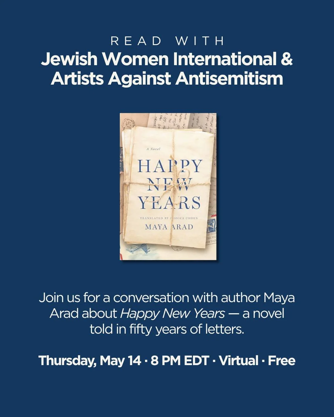 Happy New Years by Maya Arad follows Leah Zuckerman &mdash; an immigrant building a life in America through ambition, reinvention, and more than a few missteps. Told through decades of letters, her story is sharp, complicated, and hard to look away f