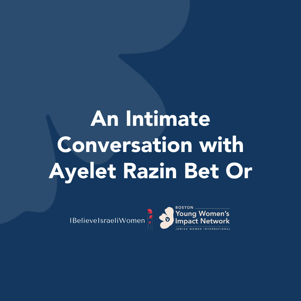 An Intimate Conversation with Ayelet Razin Bet Or
