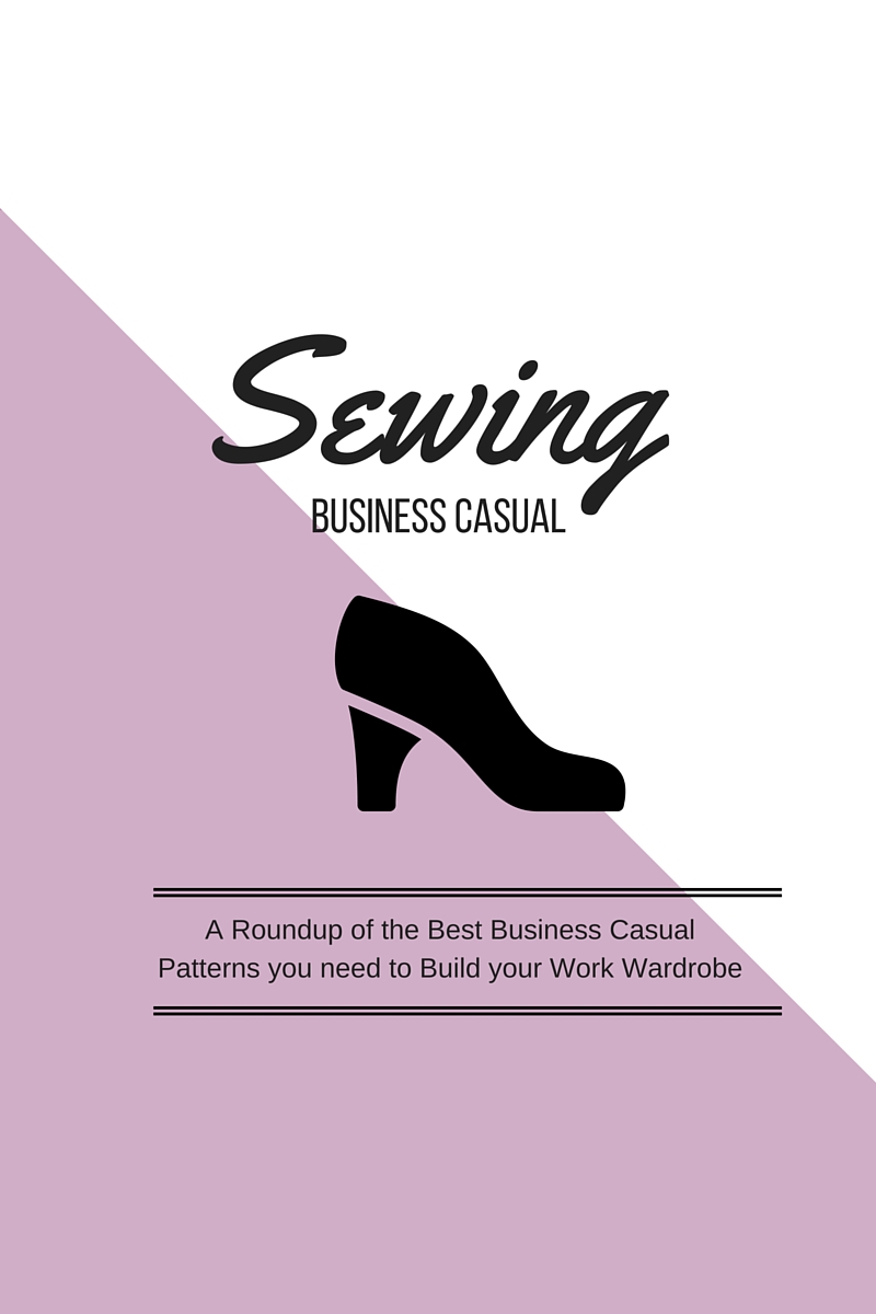 Sewing Business Casual Capsule Wardrobe Planning Patterns Maker Style