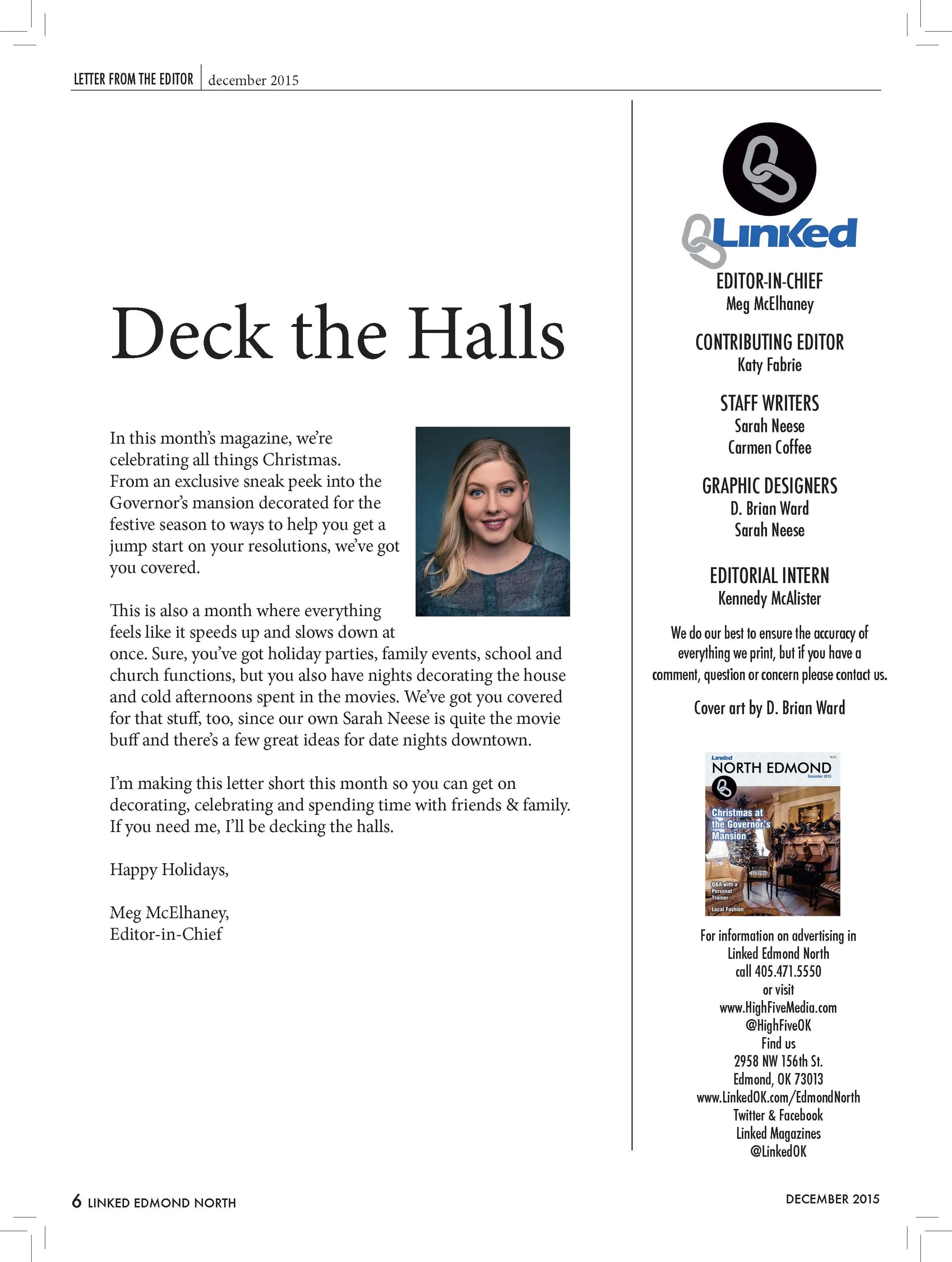  In this month’s magazine, we’re  celebrating all things Christmas.  From an exclusive sneak peek into the  Governor’s mansion decorated for the  festive season to ways to help you get a  jump start on your resolutions, we’ve got  you covered.  This 