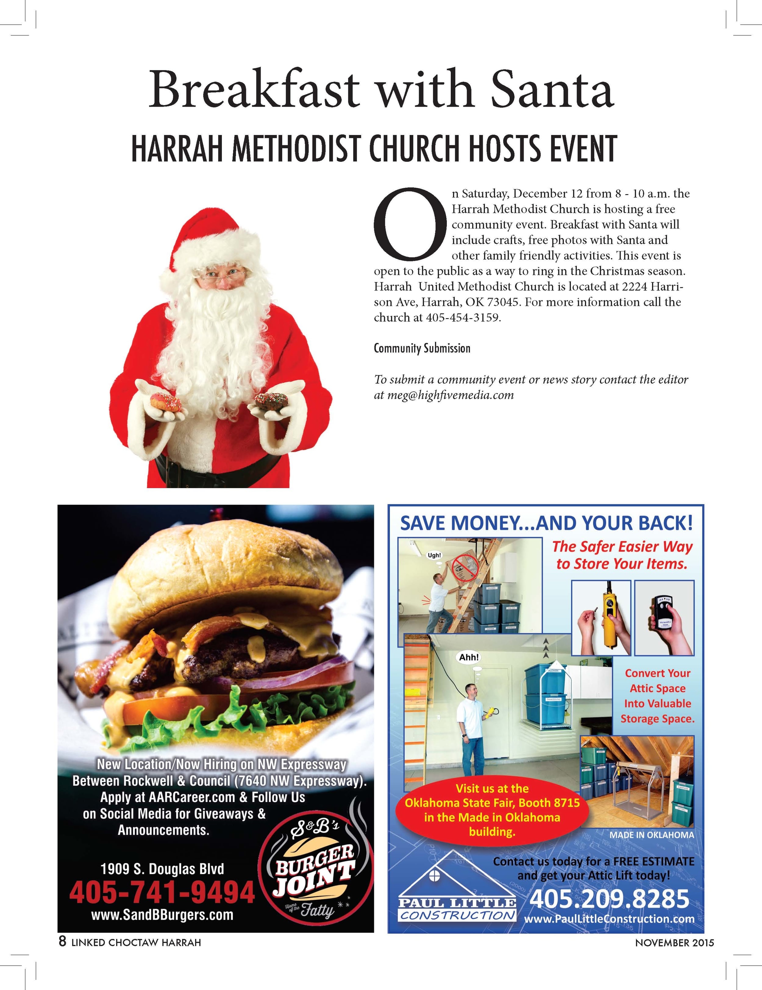  Breakfast with Santa  HARRAH METHODIST CHURCH HOSTS EVENT  On Saturday, December 12 from 8 - 10 a.m. the  Harrah Methodist Church is hosting a free  community event. Breakfast with Santa will  include crafts, free photos with Santa and  other family