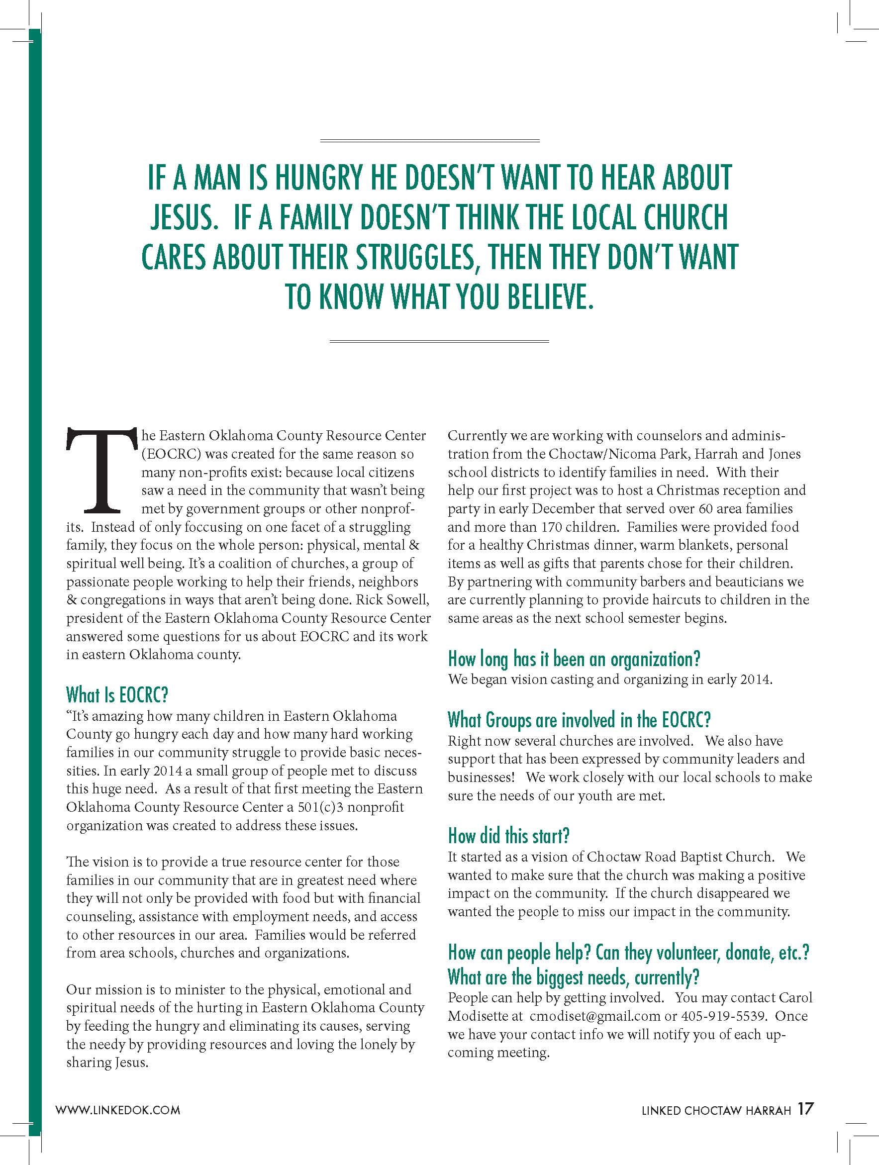  IF A MAN IS HUNGRY HE DOESN’T WANT TO HEAR ABOUT  JESUS. IF A FAMILY DOESN’T THINK THE LOCAL CHURCH  CARES ABOUT THEIR STRUGGLES, THEN THEY DON’T WANT  TO KNOW WHAT YOU BELIEVE.  The Eastern Oklahoma County Resource Center  (EOCRC) was created for t