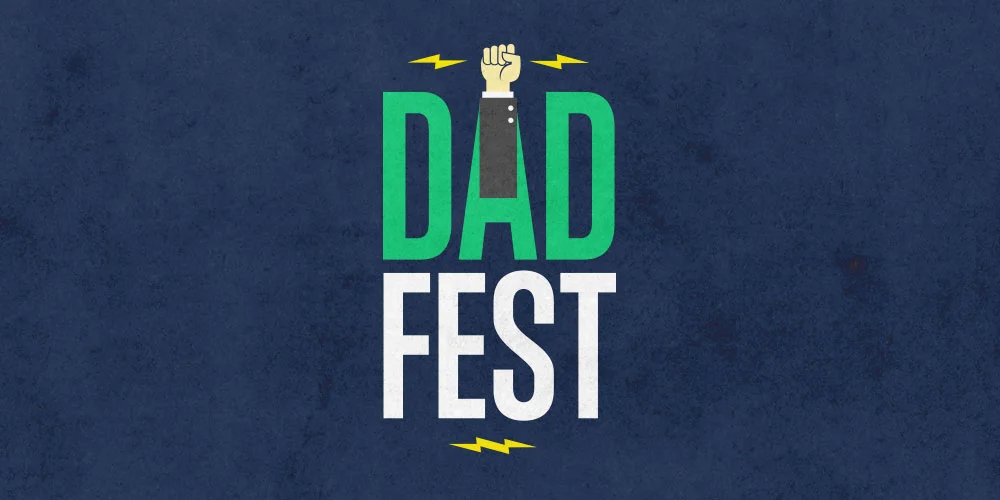 Why We're Making A Big Deal About Father's Day