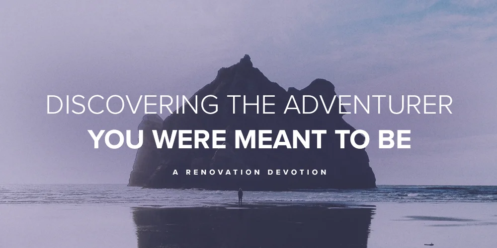Discovering The Adventurer You Are Meant To Be: Part 1