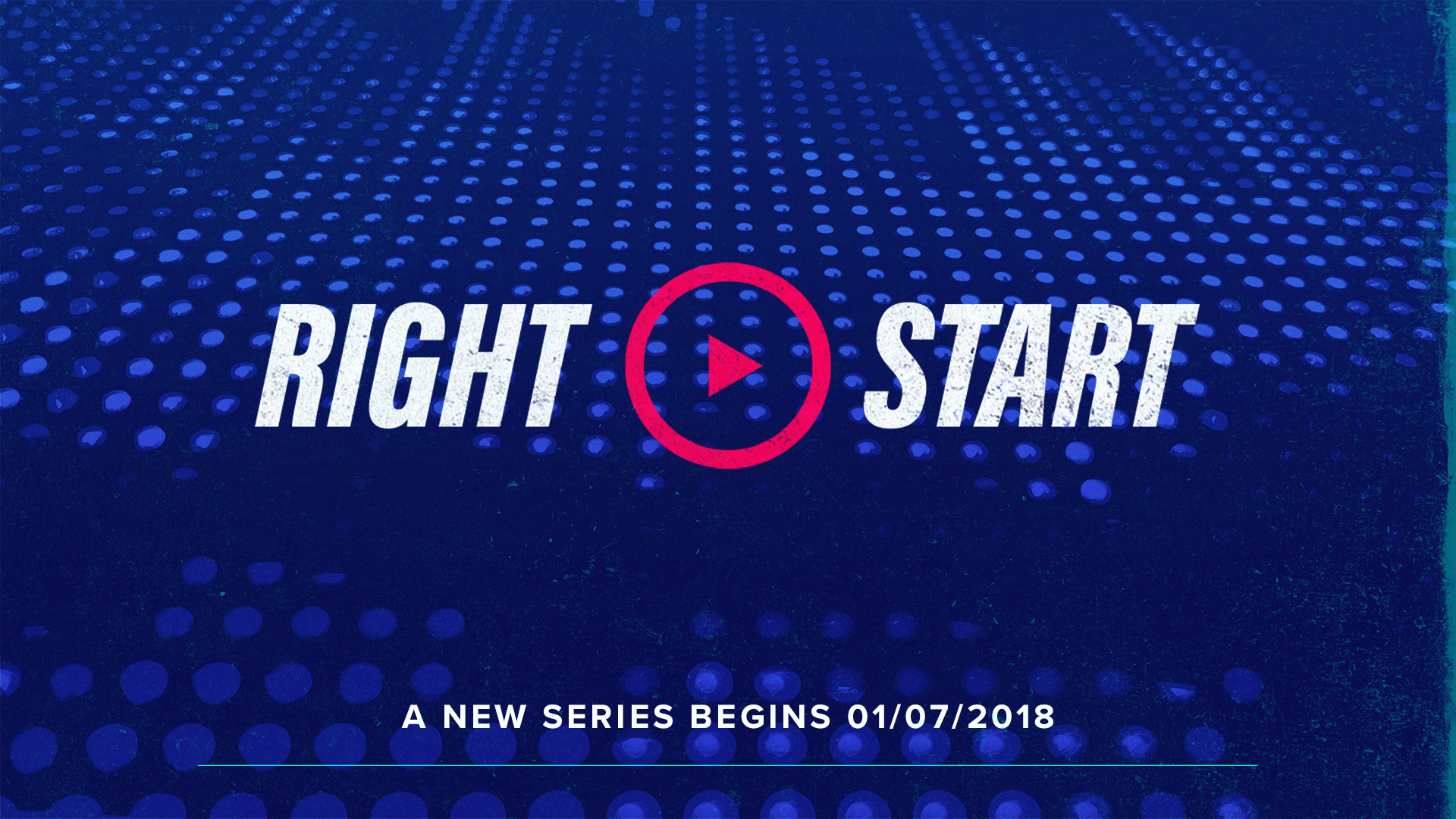Right Start | Message Series