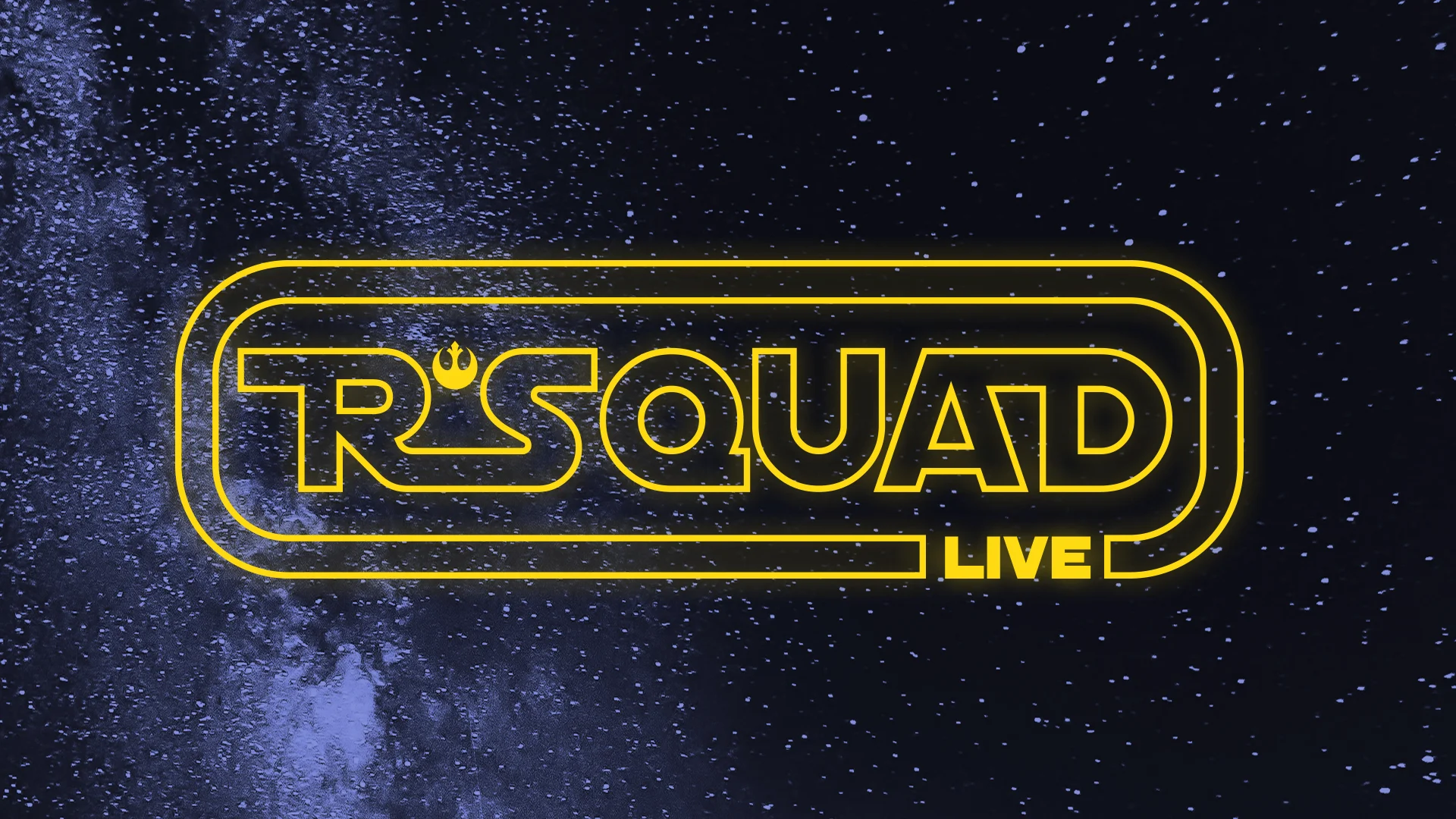 R*Squad Live (Star Wars Night)