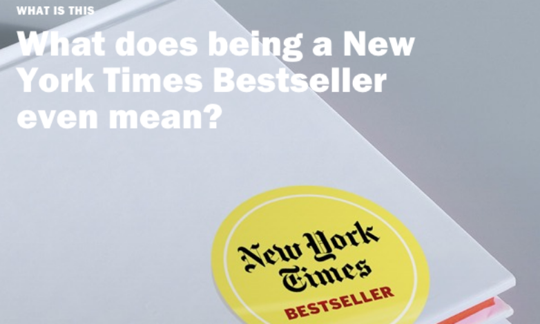 What does being a New York Times Bestseller even mean?