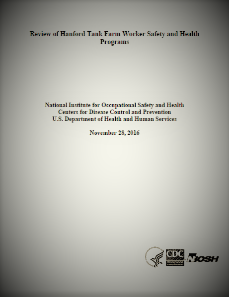    Review of Hanford Tank Farm Worker Safety and Health Programs   |  November 28, 2016  