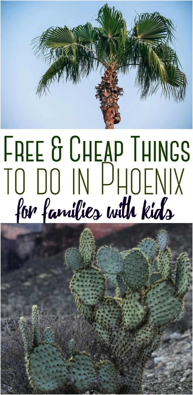 FREE & INEXPENSIVE THINGS TO DO IN VALLEY OF THE SUN for families with kids!