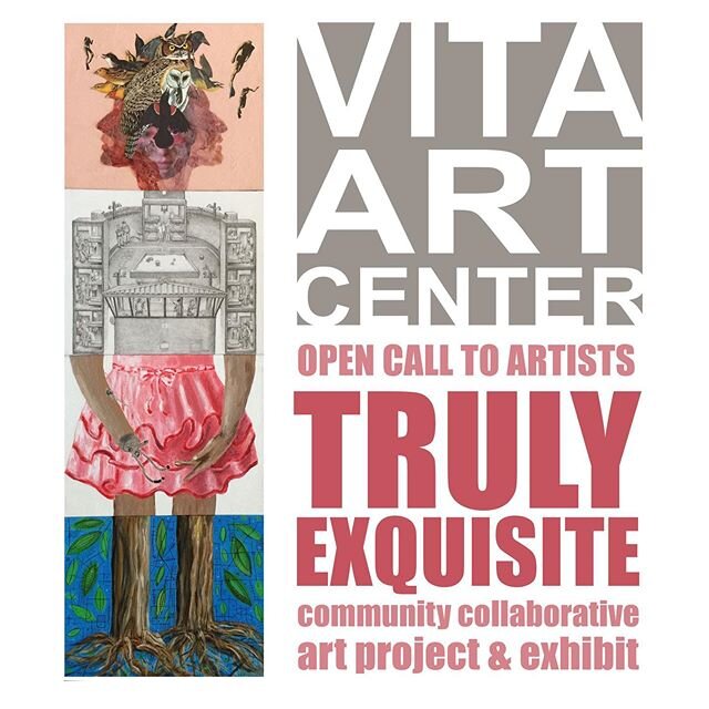 CALL TO ARTISTS
Truly Exquisite, 2020
Community Collaborative Art Project &amp; Exhibit

Exhibit Opening: June 27, 2020, Online and if permitted in the Vita Art Center, Pop-Up Gallery

Vita Art Center is inviting artists to participate in a collabora