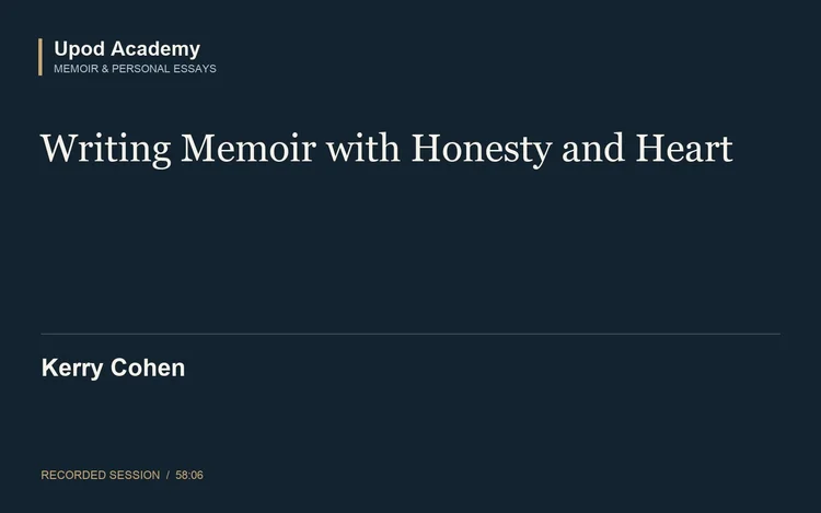 Kerry Cohen: Writing Memoir with Honesty and Heart