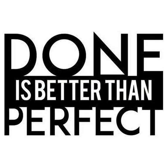 Done-is-Better-Than-Perfect-Metal-Wall-Art_4ae580f6-3ca6-475c-a8f8-067d954e7e3b.8b25c4dc3e3168764c0f9bc81b3c0b93.webp