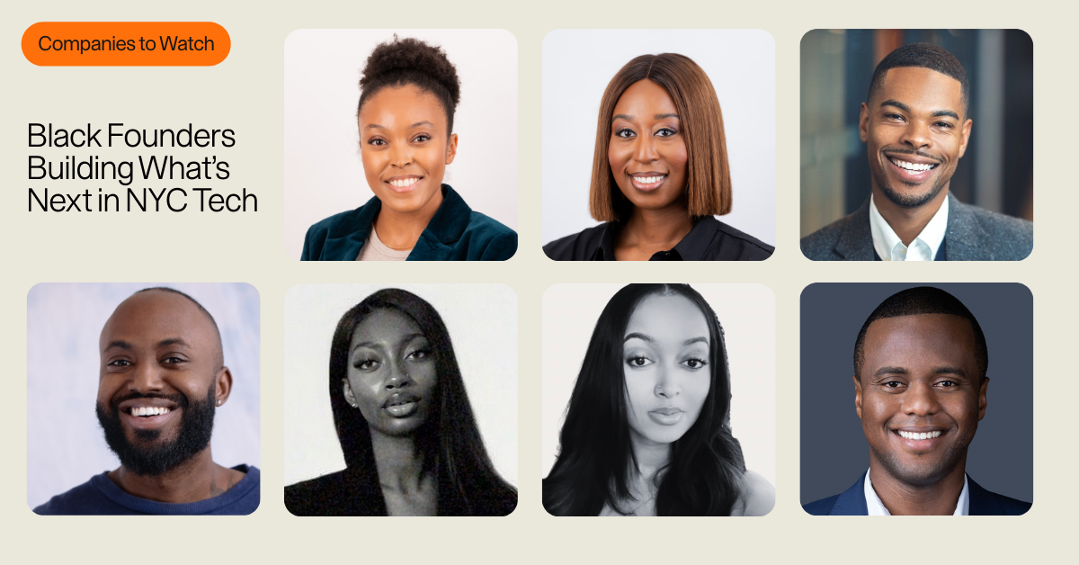 Companies to Watch: Black Founders Building What’s Next in NYC Tech