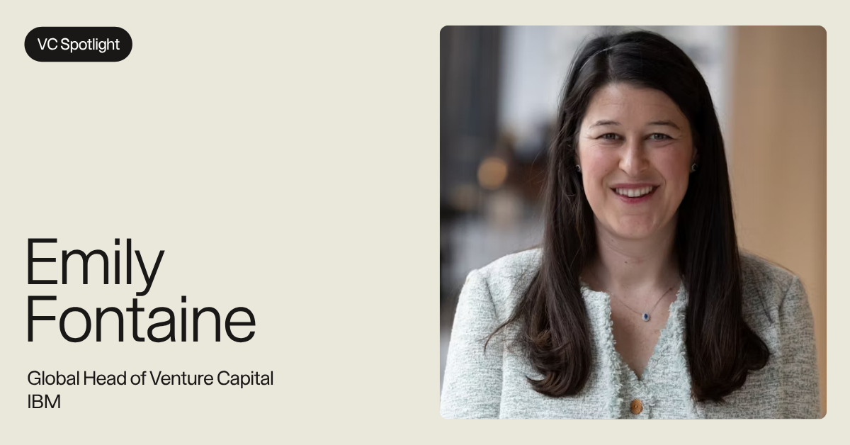 VC Spotlight: Emily Fontaine, Global Head of Venture Capital, IBM