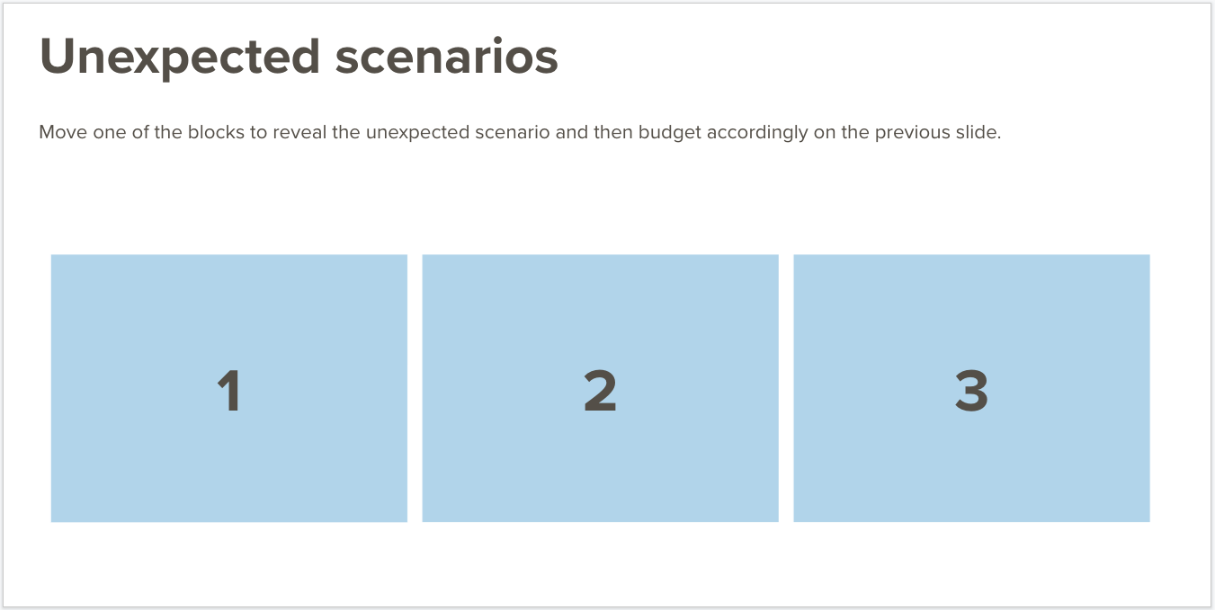  Unexpected scenarios for them to choose from 