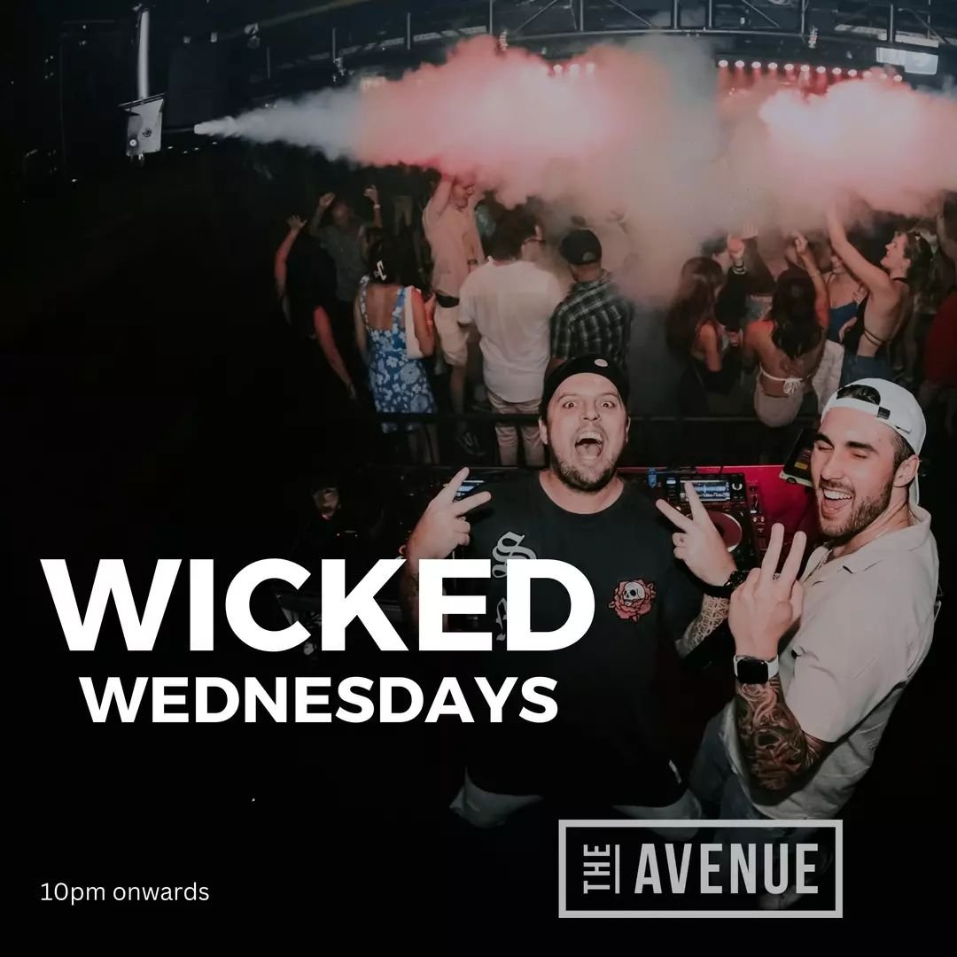 Get ready for a night that's off the charts! &quot;Wicked Wednesdays&quot; at The Avenue are about to get wild with DJ Jimmy Carey on deck.

When 10 pm hits, Surfers Paradise will pulse to a new beat.

So grab your friends and be part of the legend &