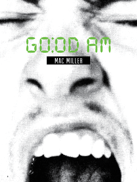Mac Miller GO:OD AM
