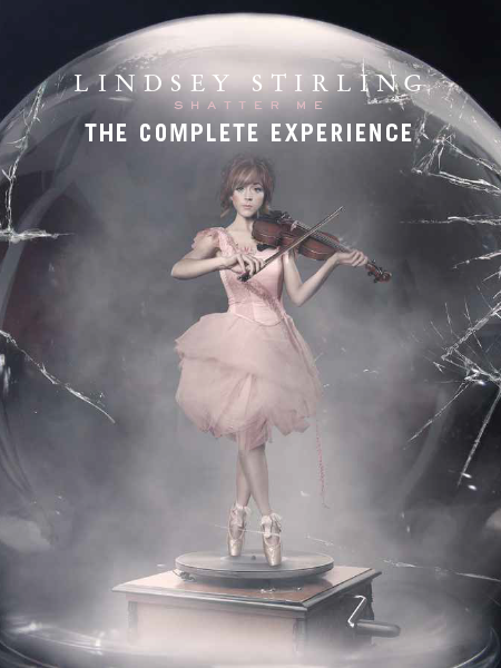 Lindsey Stirling: Shatter Me, The Complete Experience
