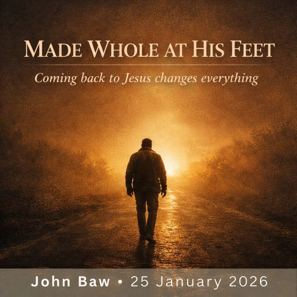20260125-LWS Talk (Made whole at His feet) SQUARE.jpeg