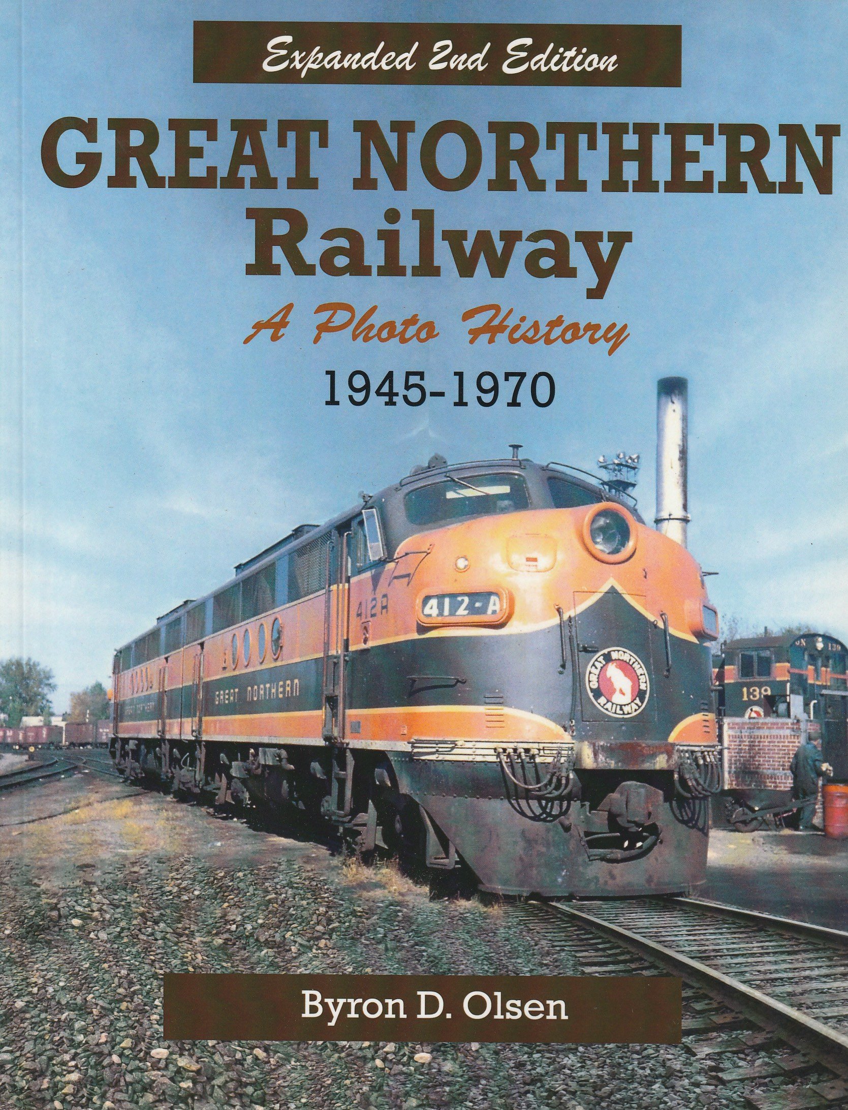 Great Northern Railway: A Photo History 1945-1970