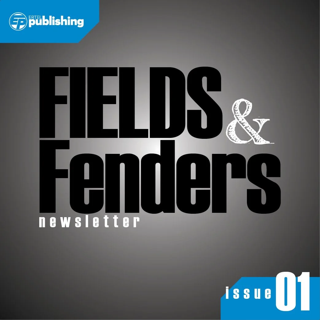Fields &amp; Fenders | Issue 01