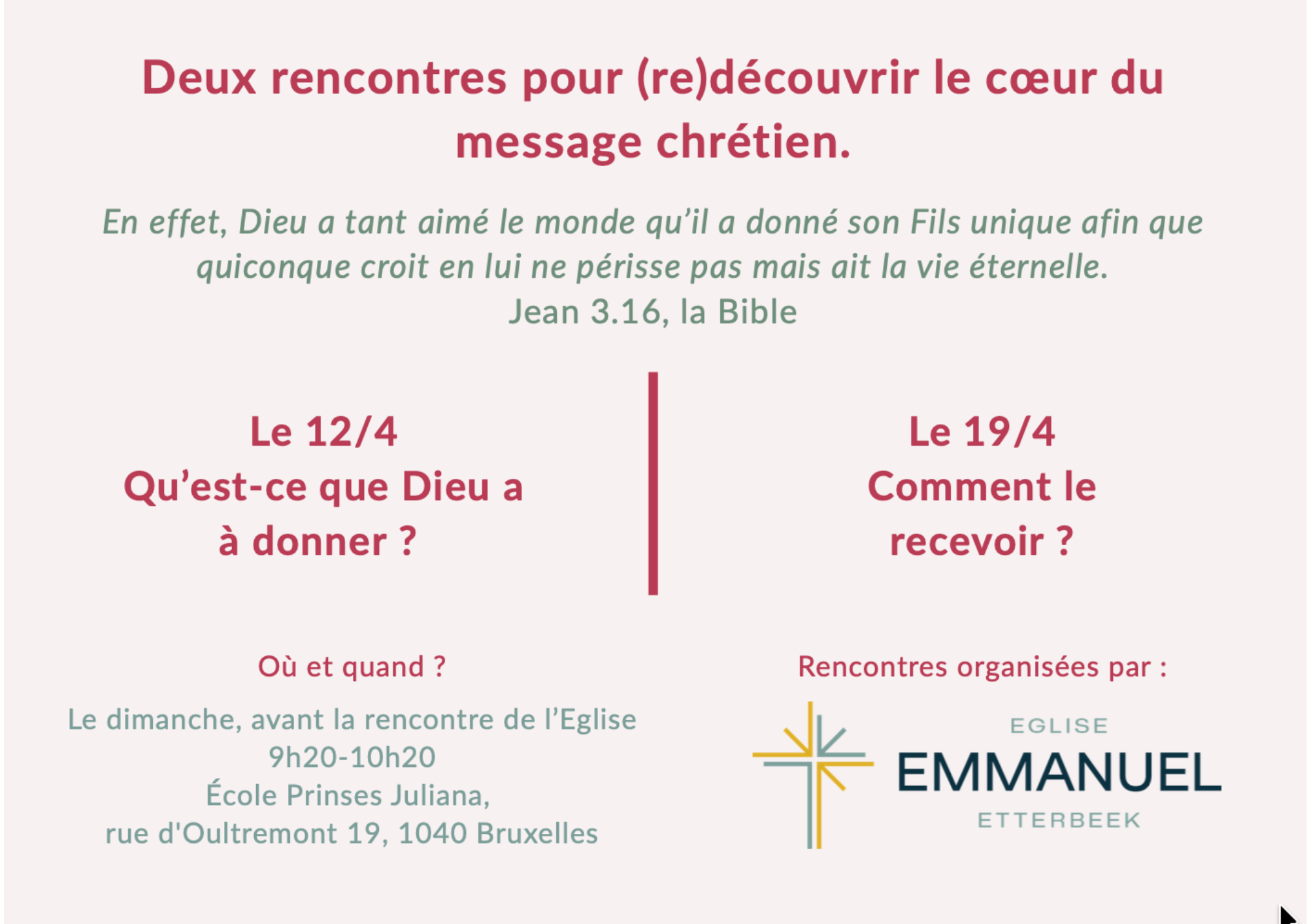 Affiche d'événement chrétien avec titre en rouge, citation biblique, dates 12/4 et 19/4, lieu à Bruxelles, organisé par l'Église Emmanuel Etterbeek.