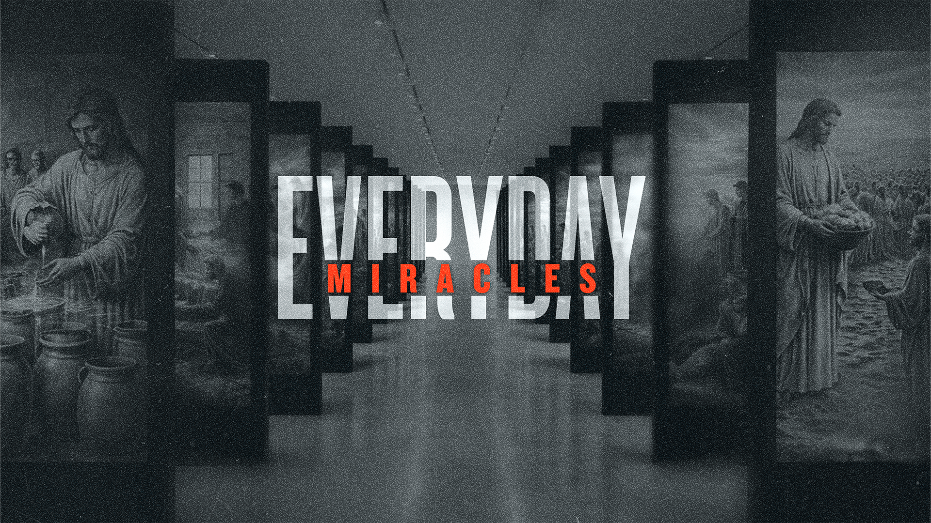 Everyday Miracles: Week One