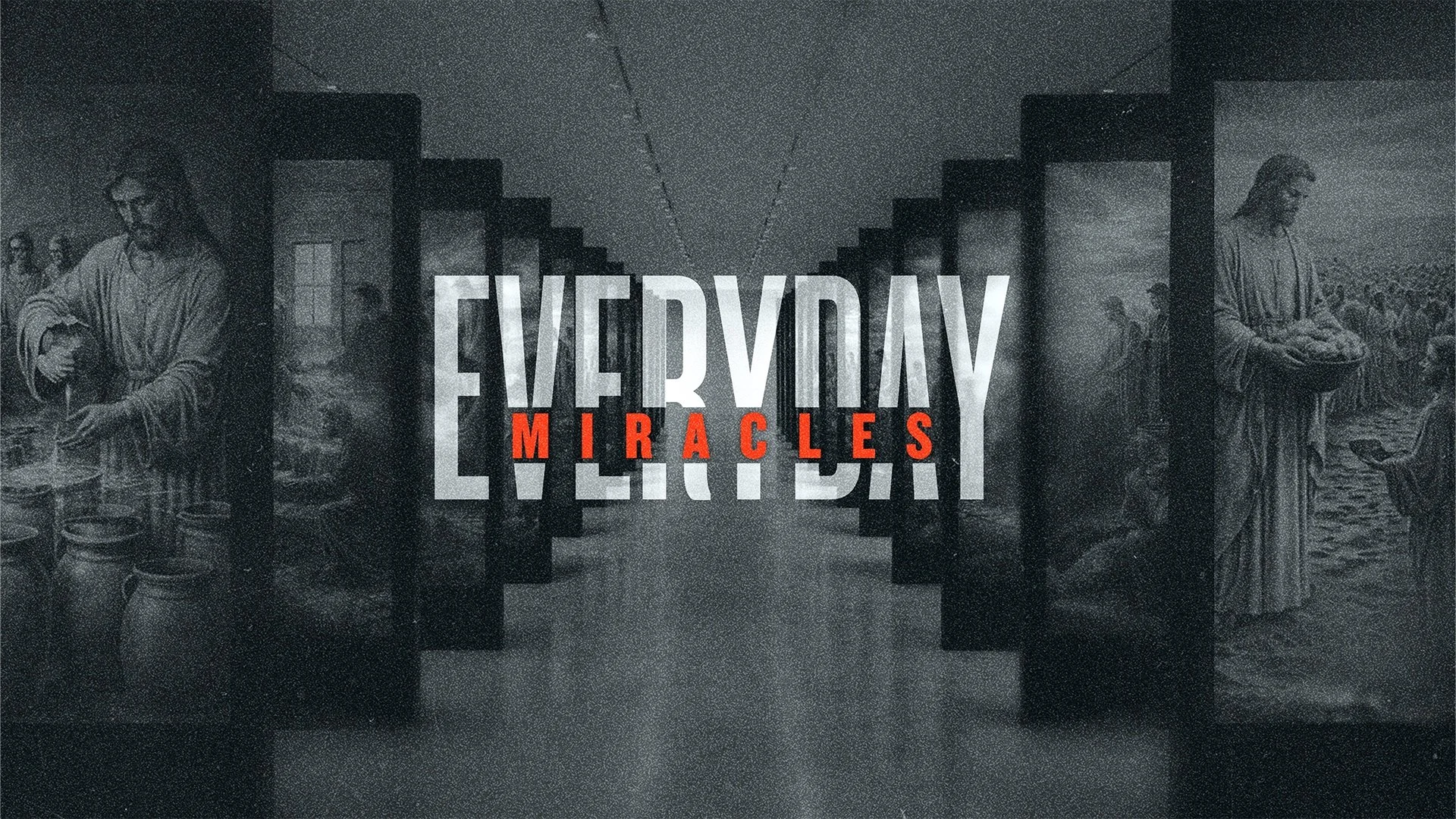 Everyday Miracles: Week Three