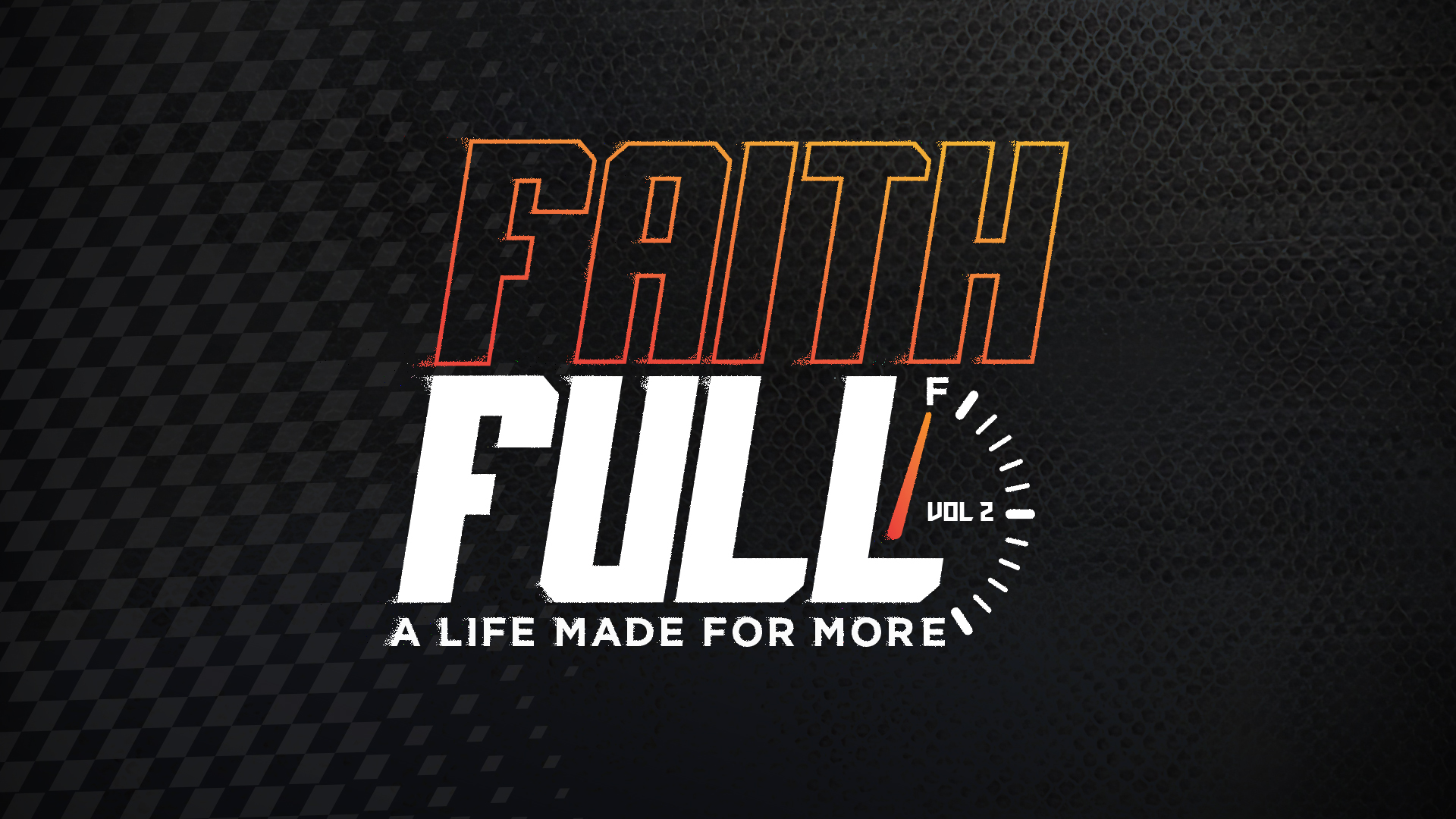 FaithFULL Vol. 2: Week Two