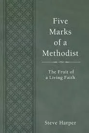 FIVE MARKS OF A METHODIST - Week 5 of 5