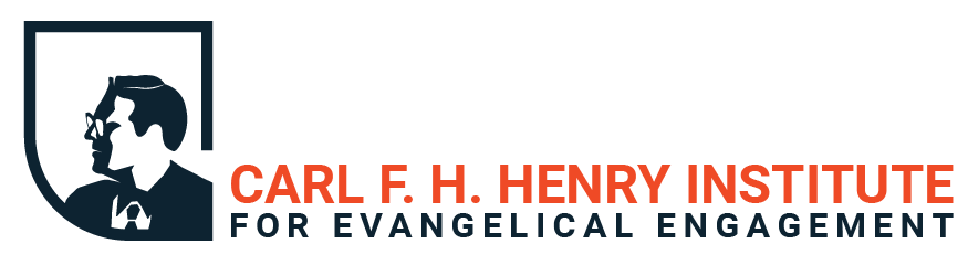 Carl F. H. Henry Institute for Evangelical Engagement