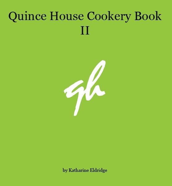 Quince House Cookery Book II