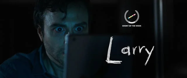 Larry - A Short Horror Film