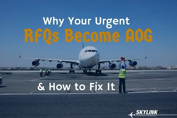 Why Your Urgent RFQs Become AOG & How to Fix It