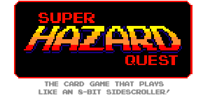 Super Hazard Quest