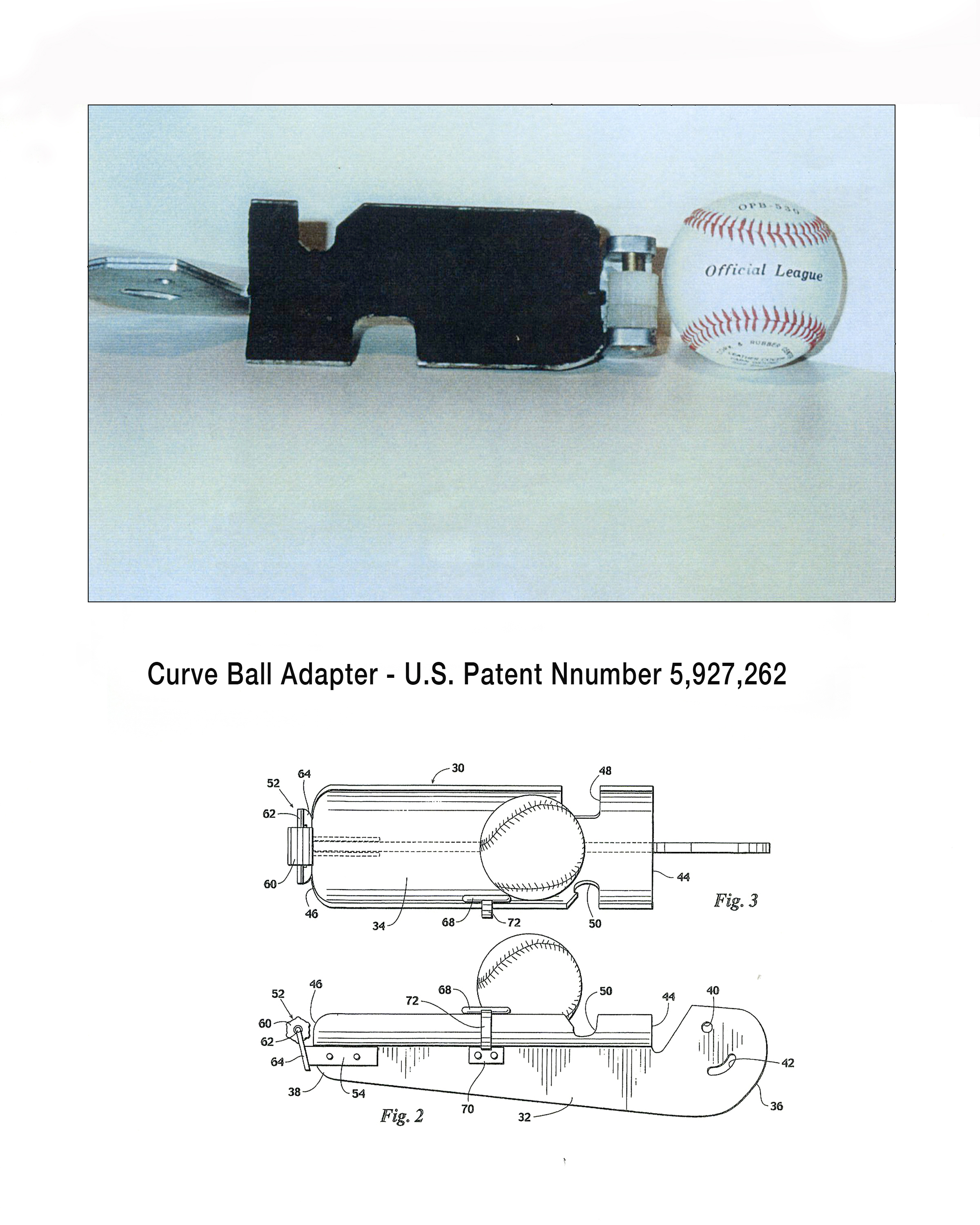Curve Ball Adapter - U.S. Patent No. 5,927,262