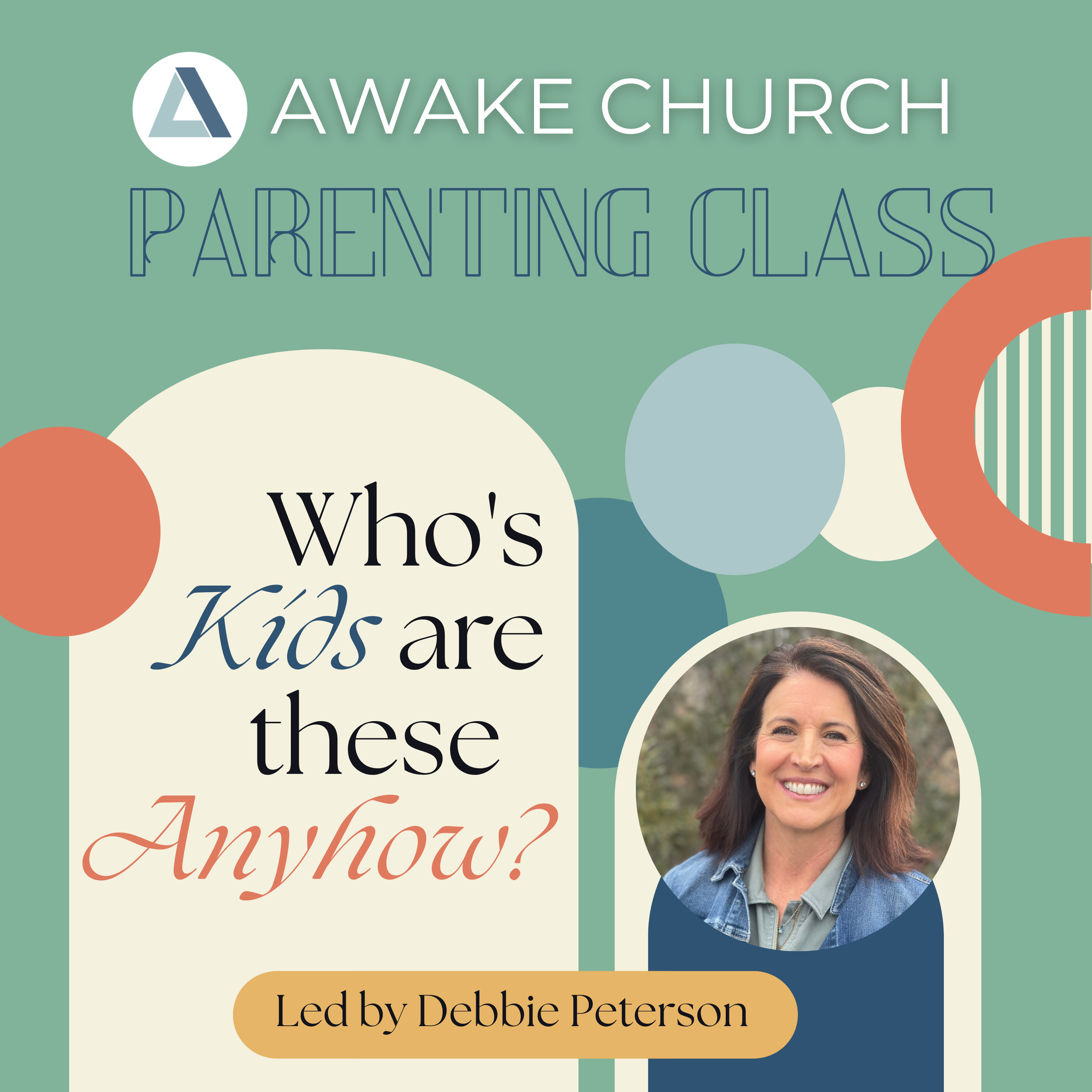 Parenting Class | Whose Kids Are These Anyhow? | Debbie Peterson 