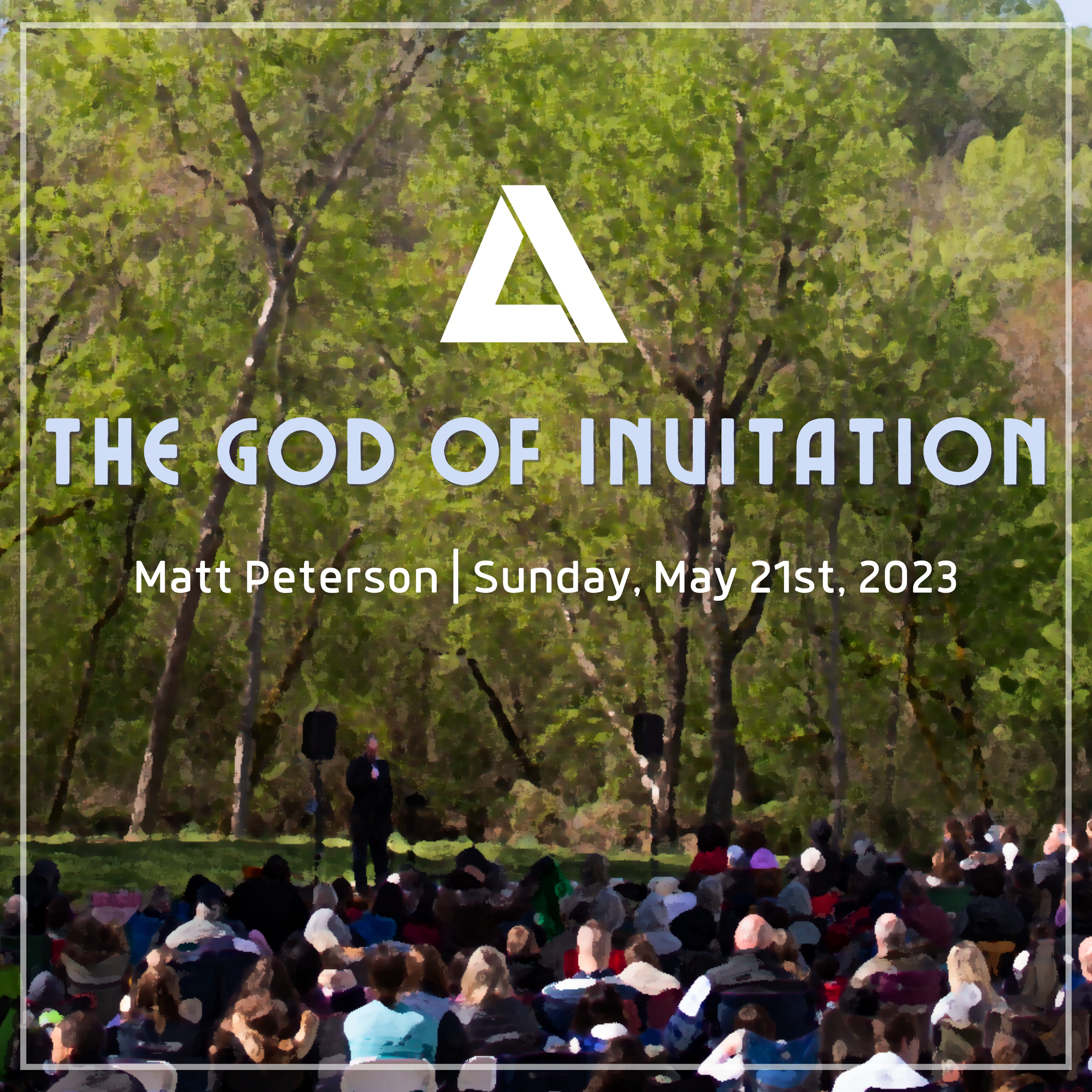 God of the Invitation | Matt Peterson | May 21, 2023