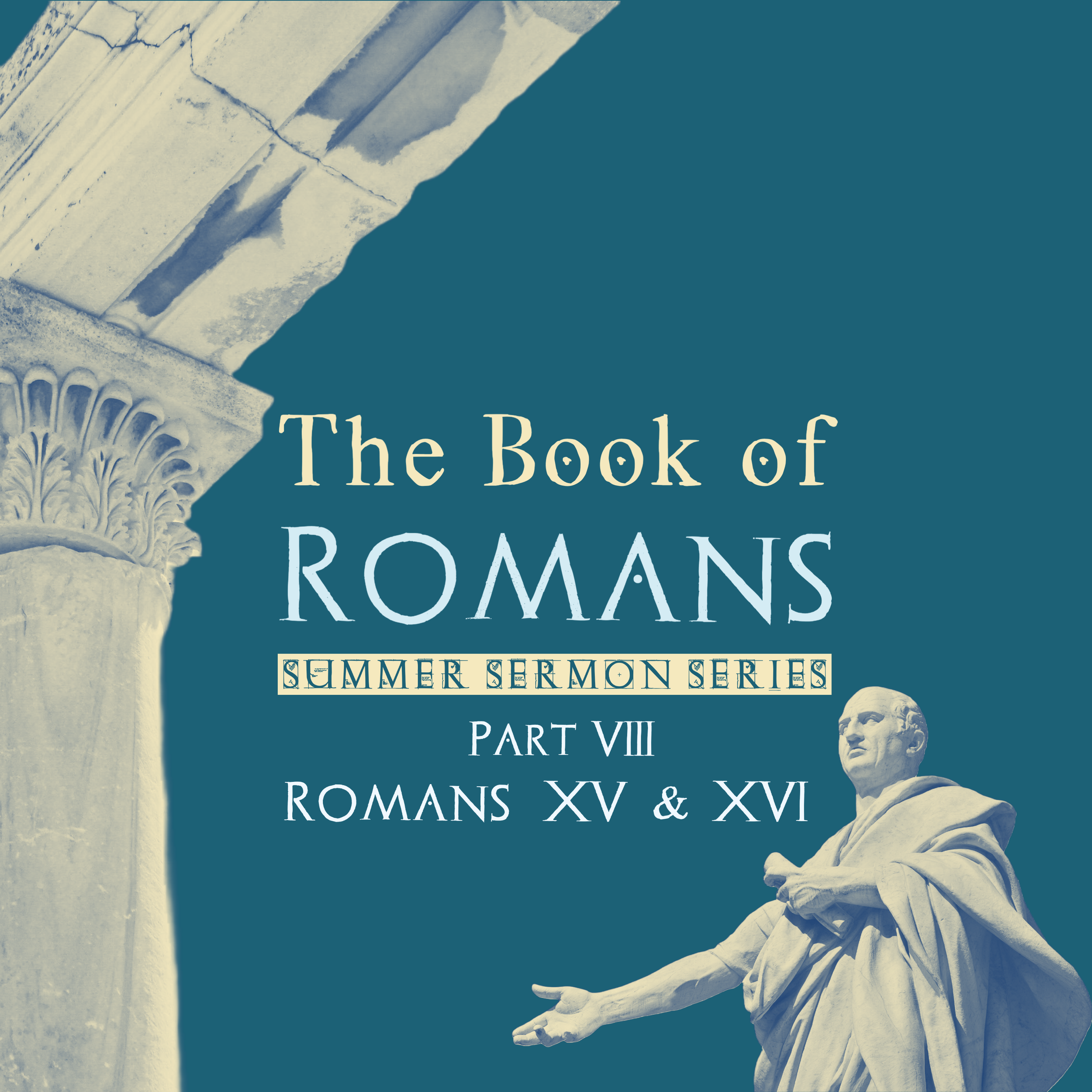 The Book of Romans, Part 8 | Matt Peterson | August 20, 2023