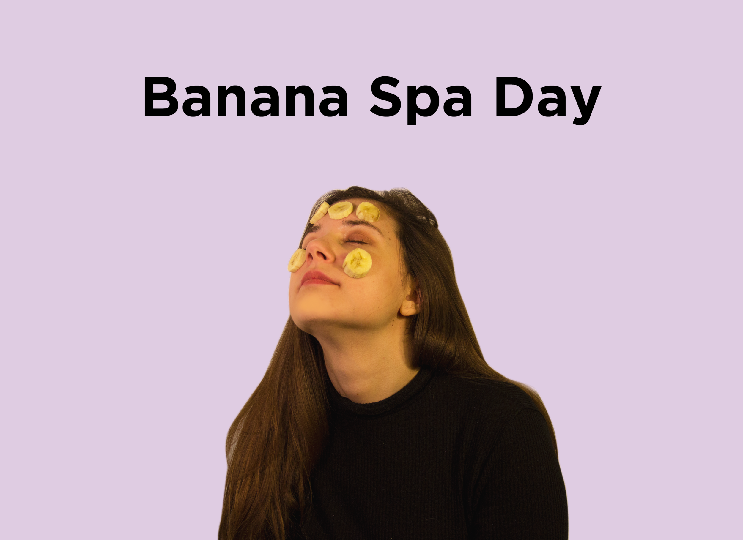 15. Banana Spa Day.png
