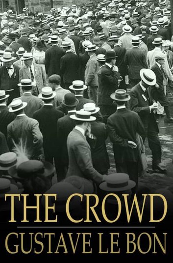 the-crowd-a-study-of-the-popular-mind-1.jpg