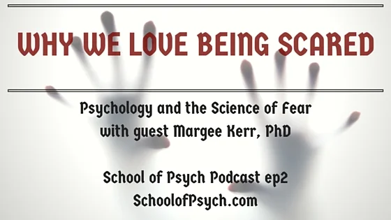 SoP 2 | Why We Love Being Scared: Psychology and the Science of Fear with Margee Kerr, PhD