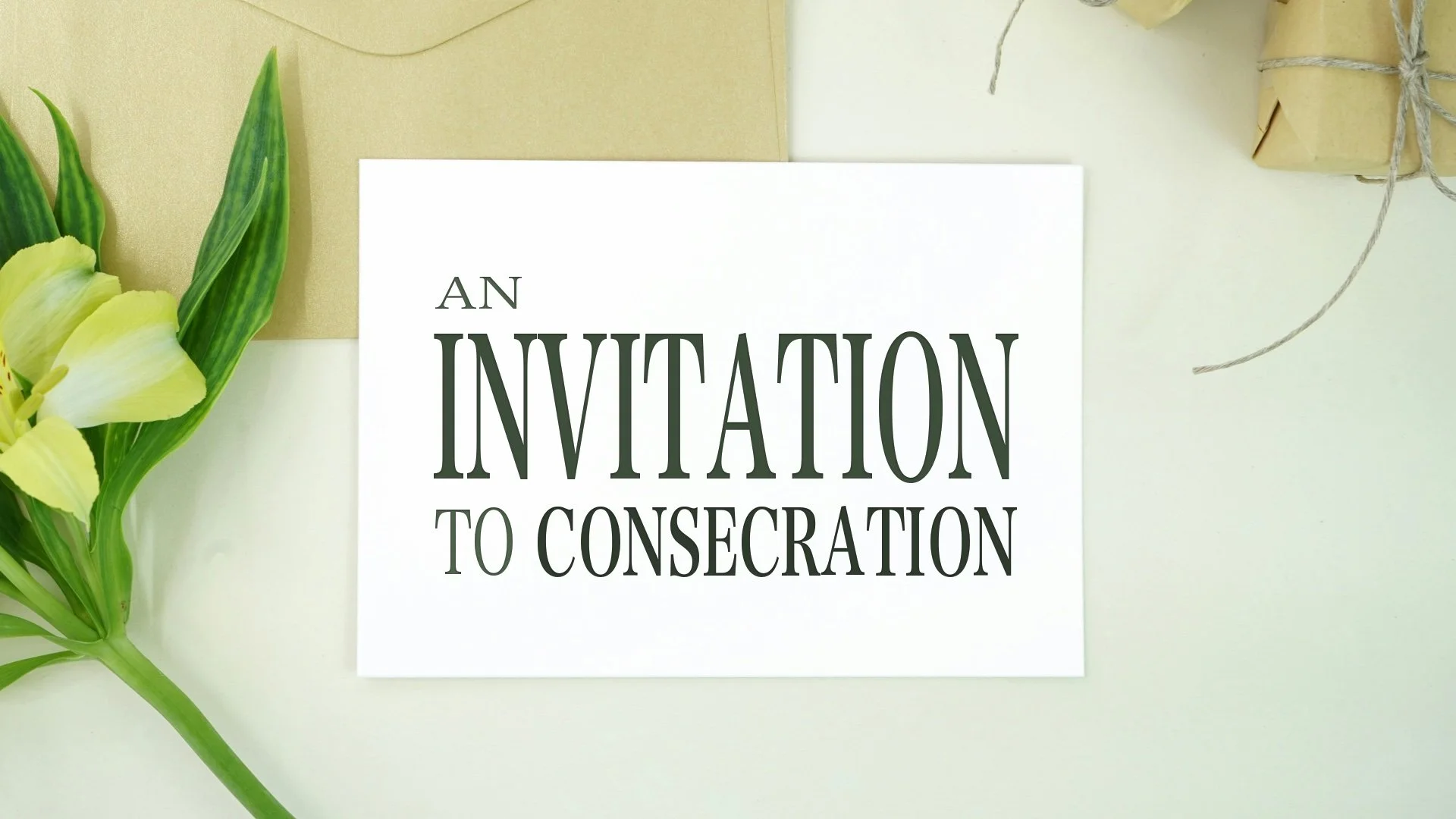 An Invitation to Consecration