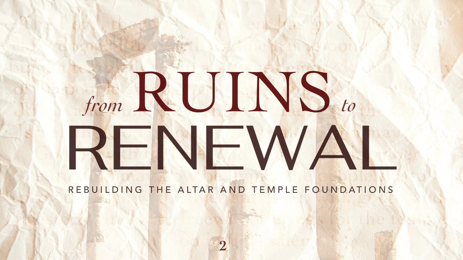 From Ruins to Renewal | Rebuilding the Altar and Temple Foundation - Jim Buchan