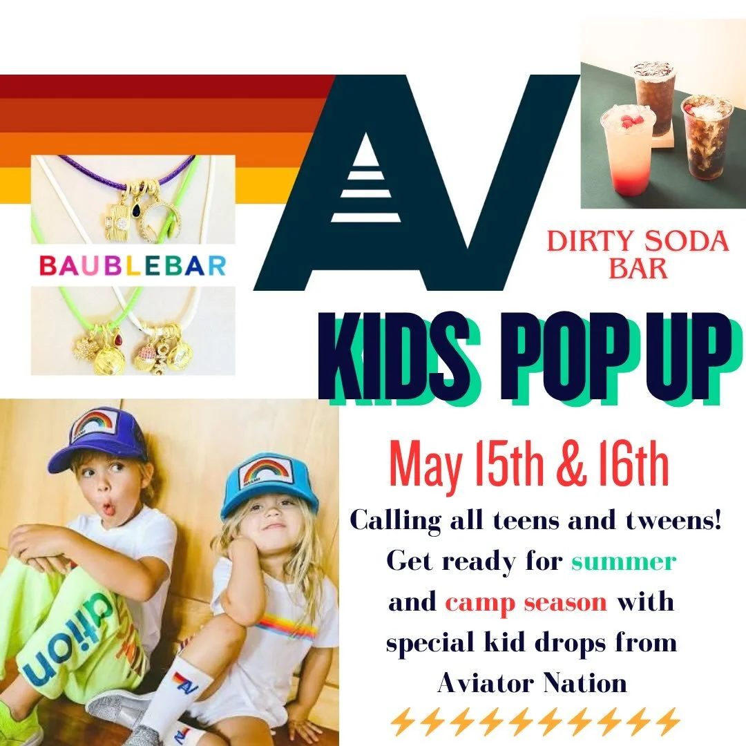 Summer is almost here! Come shop every kids fave styles from @aviatornation We will have  BaubleBar pieces and a Dirty Soda Bar! #shopballiets