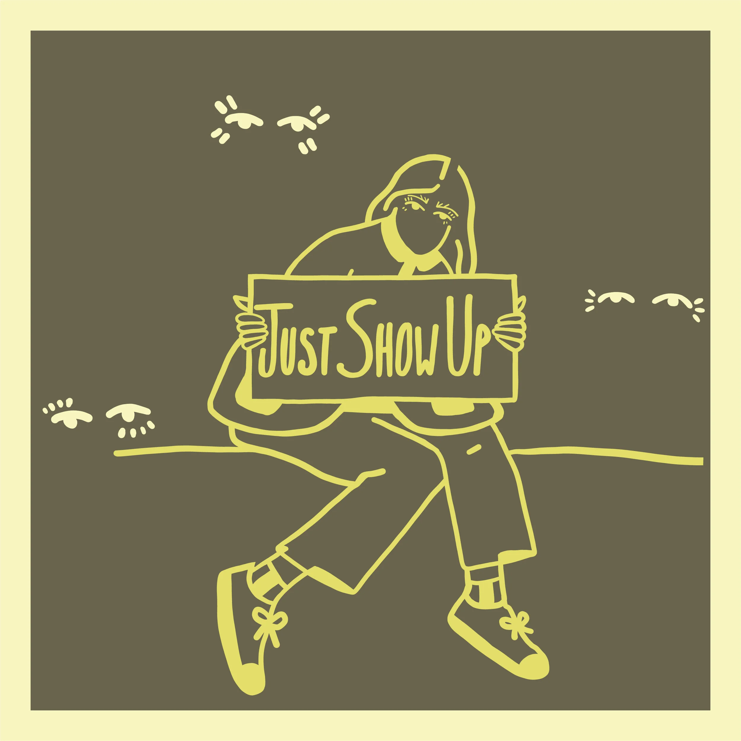  Illustration  Your Mom Cares “Just Show Up”  2020 