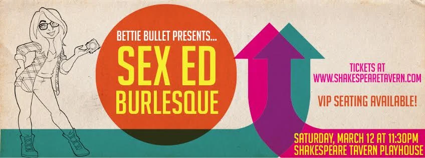 Bettie Bullet Presents: Sex Ed Burlesque 2016 March 12 Atlanta, GA
