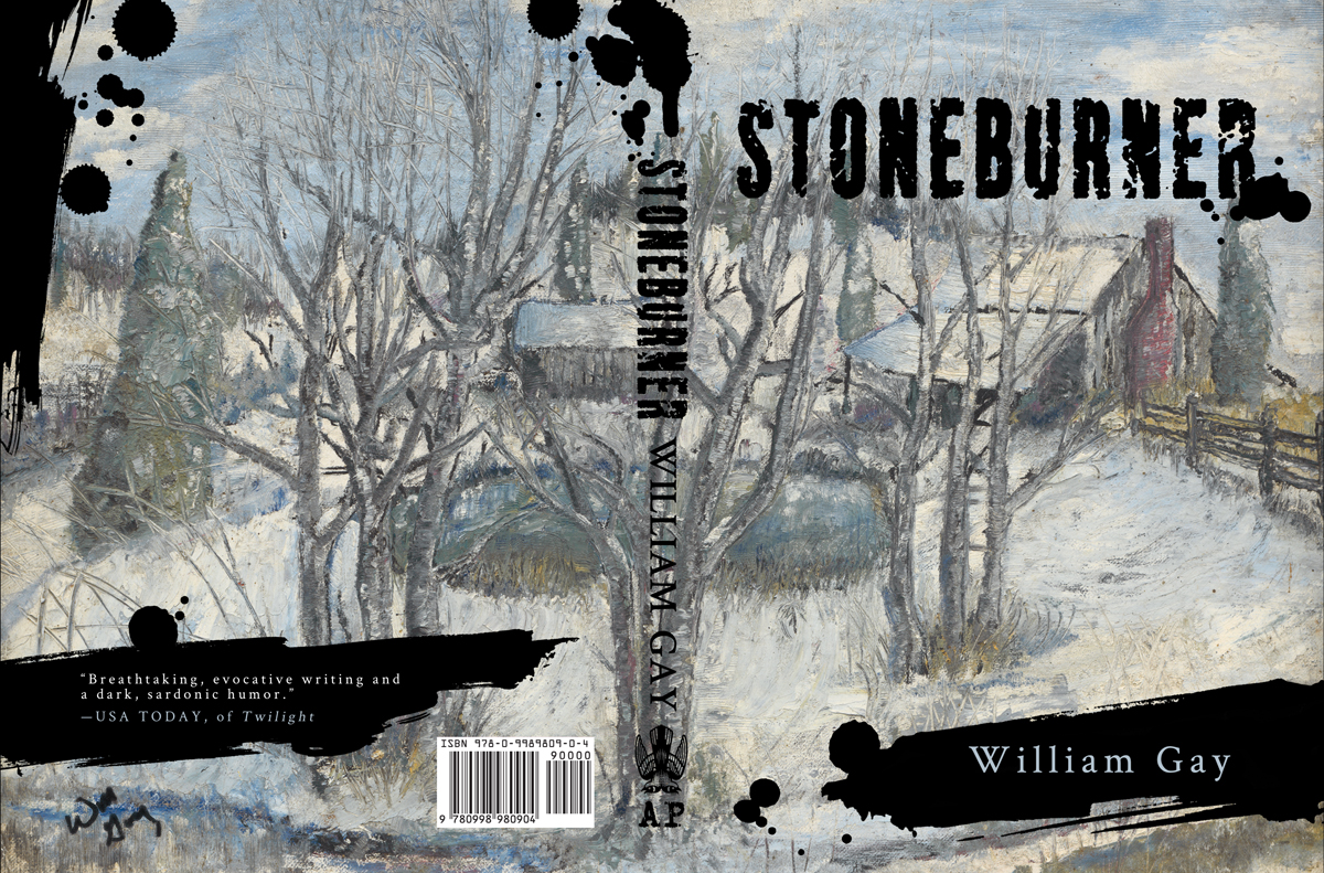  The back and front covers for the novel  Stoneburner . Typography and design by Paul Nitsche. Painting by William Gay. 