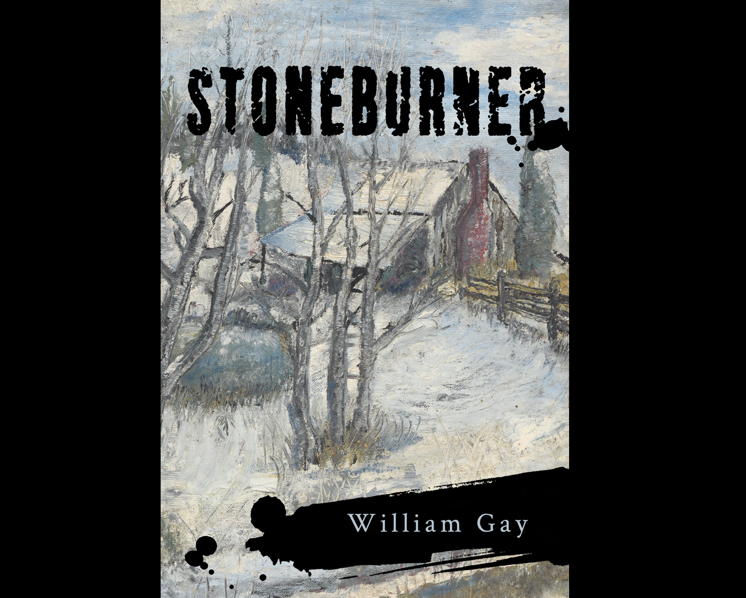    Stoneburner , by William Gay. Book Jacket Front Cover.  2017. Typography and design by Paul Nitsche. Painting by William Gay. Published by Anomolaic Press. 